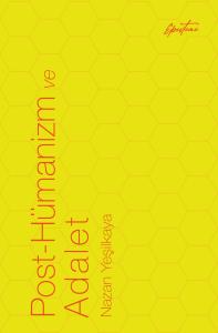 Post-Hümanizm ve Adalet