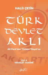 Türk Devlet Aklı - Vekalet Taksimi (Cilt 3) Türk Devlet Aklı - Vekalet Taksimi (Cilt 3)